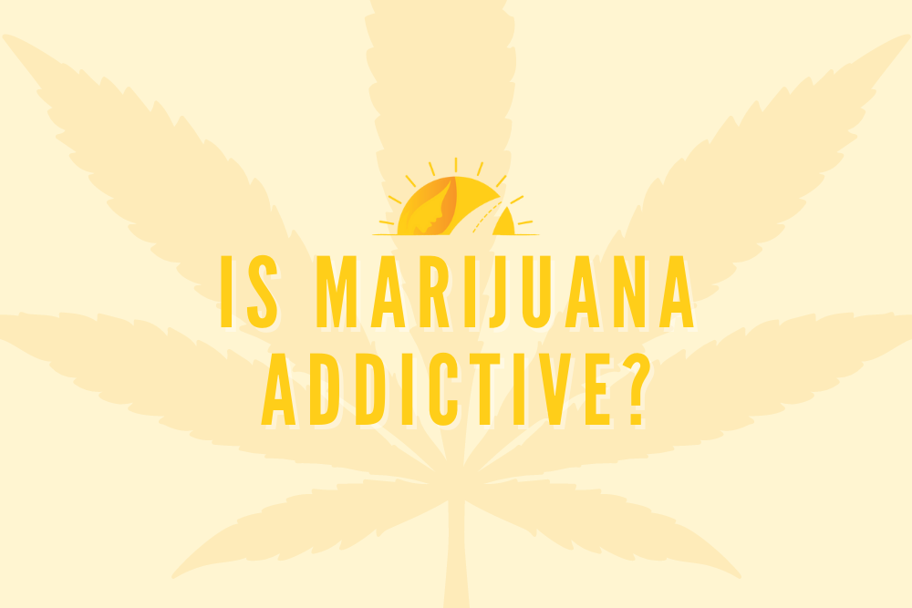 is weed addictive